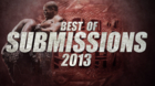 100%FIGHT - BEST OF SUBMISSIONS 2013