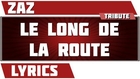 Paroles Le Long De La Route - Zaz tribute