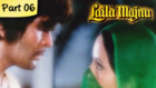 Laila Majnu - Part 06 of 13 - Greatest Romantic Hindi Movie - Rishi Kapoor, Ranjeeta Kaur