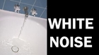 White Noise Bathtub Running Water Sound Effect - soothing relaxing
