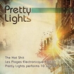 Pretty Lights (Special Mix) - Les Plages Electronique 2014 - Hot Shit
