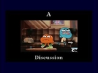 A Discussion: The Amazing World of Gumball, The Gripes.