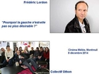 Frédéric Lordon + collectif Othon, 