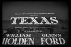1941 - Texas - William Holden; Glenn Ford