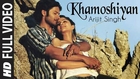 Khamoshiyan (Full Video) Ali Fazal | Sapna, Gurmeet, Arijit Singh | Hot & Sexy New Song 2014 HD