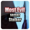 Most Evil S02E02 - Stalker