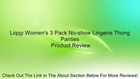 Liqqy Women's 3 Pack No-show Lingerie Thong Panties Review