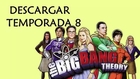 Descargar THE BIG BANG THEORY [Temporada 8] Sub Español [MEGA] HD